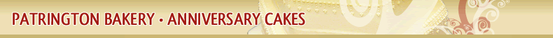 Patrington Bakery ~ Anniversary Cakes